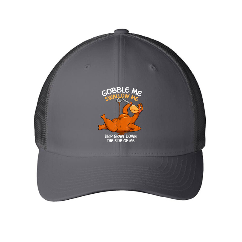 Gobble Me Swallow Me Thanksgiving Turkey Gravy Wap Lyrics T Shirt Mesh Cap | Artistshot