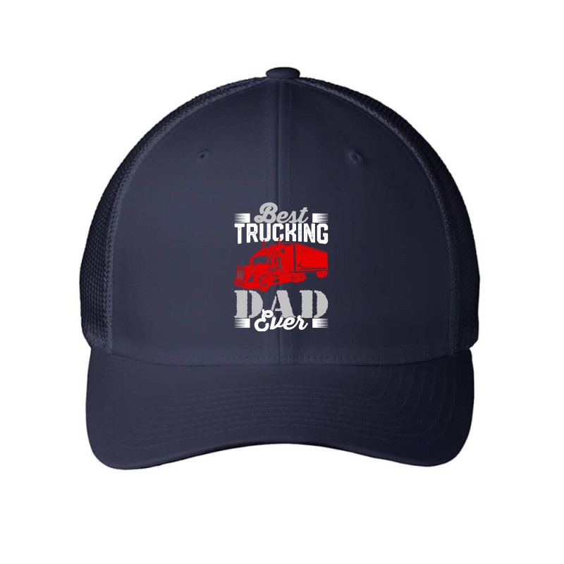 Best Trucking Dad Ever, Big Rig Trucker, Truckin Fathers Day Mesh cap by EricWade | Artistshot