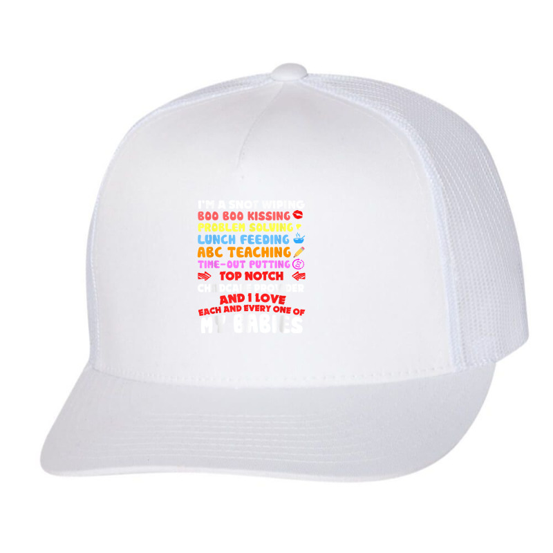 Top Notch Daycare Teacher I Love Each Every One Of My Babies Trucker Cap by derosaatlamos | Artistshot