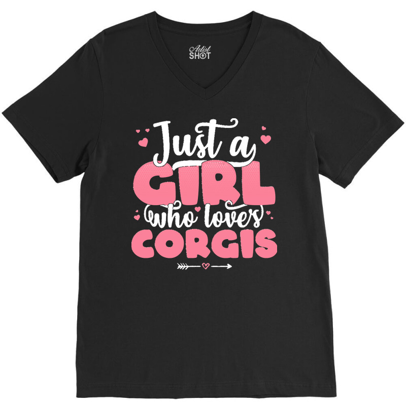 Just A Girl Who Love T  Shirt Just A Girl Who Loves Corgis   Cute Dog V-Neck Tee by victorycanola | Artistshot