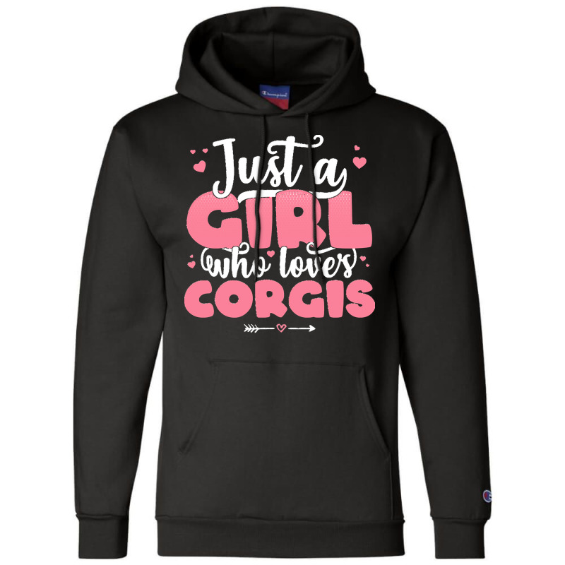 Just A Girl Who Love T  Shirt Just A Girl Who Loves Corgis   Cute Dog Champion Hoodie by victorycanola | Artistshot