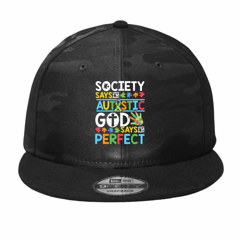 Autism Son Child Daughter Society God Says I M Perfect Faith Camo Snapback by EricWade | Artistshot