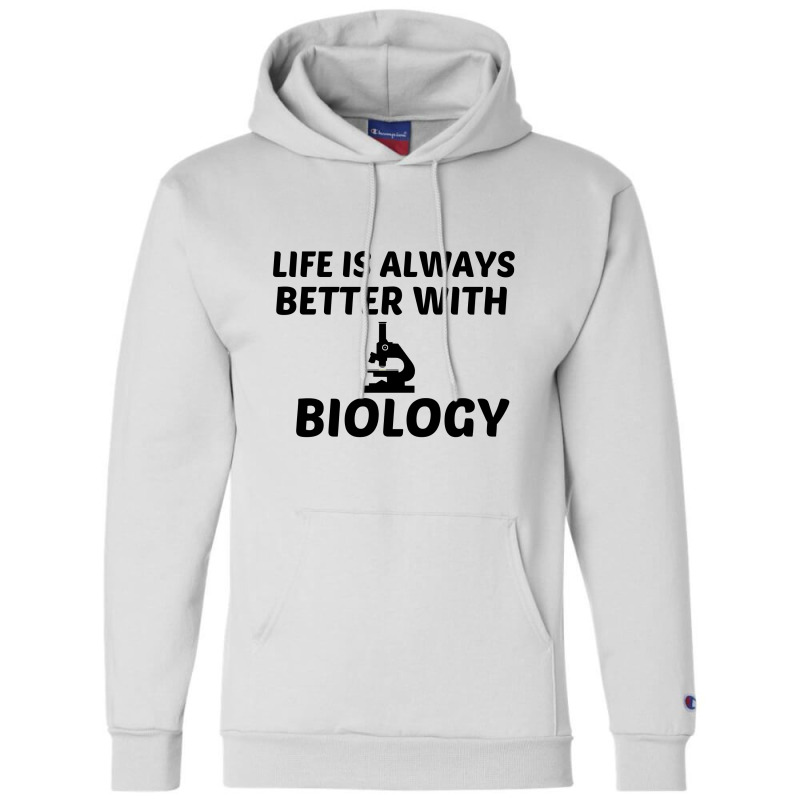 Biology Life Is Better Champion Hoodie | Artistshot