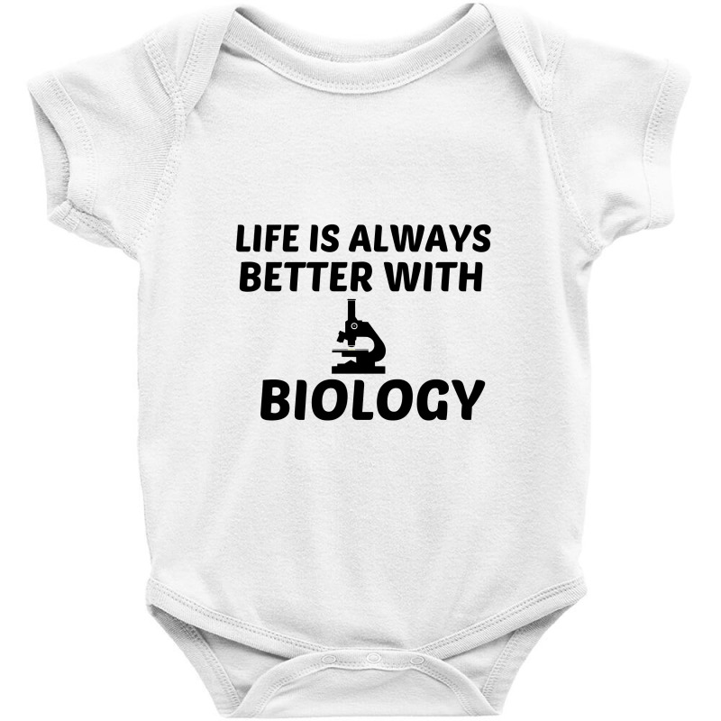 Biology Life Is Better Baby Bodysuit | Artistshot