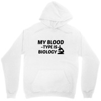 Biology My Blood Type Unisex Hoodie | Artistshot