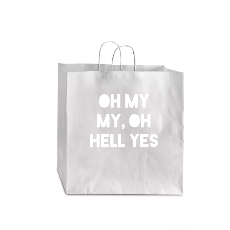 Oh My My Jumbo Paper Bag - 18 X 7 X 18 3/4 | Artistshot