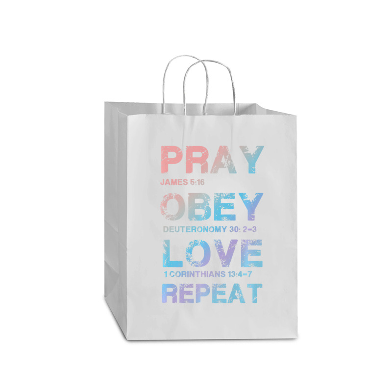 Pray Obey Love Repeat Bible Verse Christian Bible Quote Mart Paper Bag -13 X 7 X 17 | Artistshot