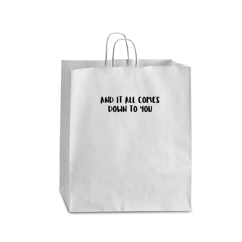 And It All Comes Down To You 1 Queen Paper Bag - 16 X 6 X 19 1/4 | Artistshot