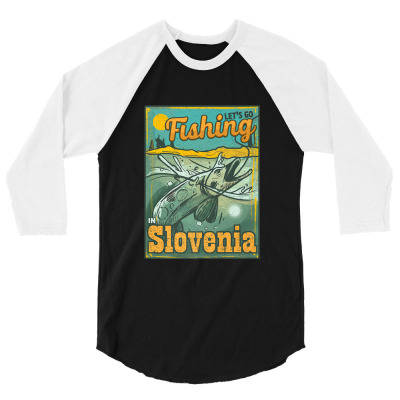 Let's Go Fishing In Slovenia Premium 3/4 Sleeve Shirt Designed By Vivu991