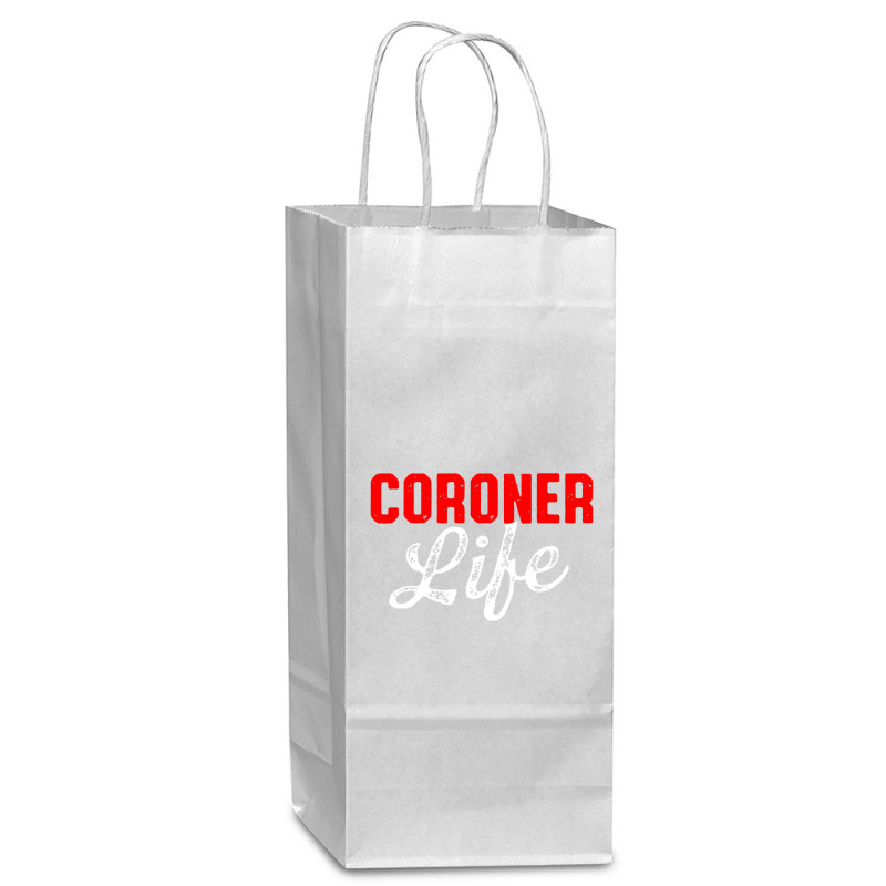 Coroner Medical Examiner Life Investigator Wine Paper Bag - 5 1/2 X 3 1/4 X 13 | Artistshot