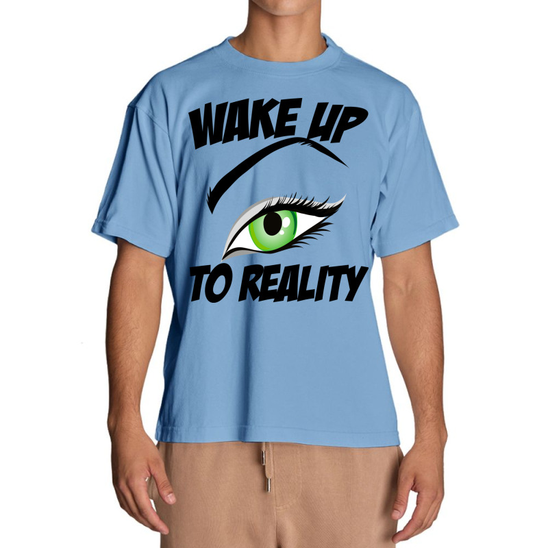 Wake Up To Reality New Urban Heavy T-shirt | Artistshot