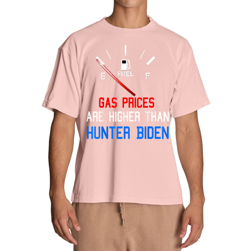 Joe Biden Gas Prices Are Higher Than Hunter Worst President T Shirt Urban Heavy T-shirt by phuongvu | Artistshot