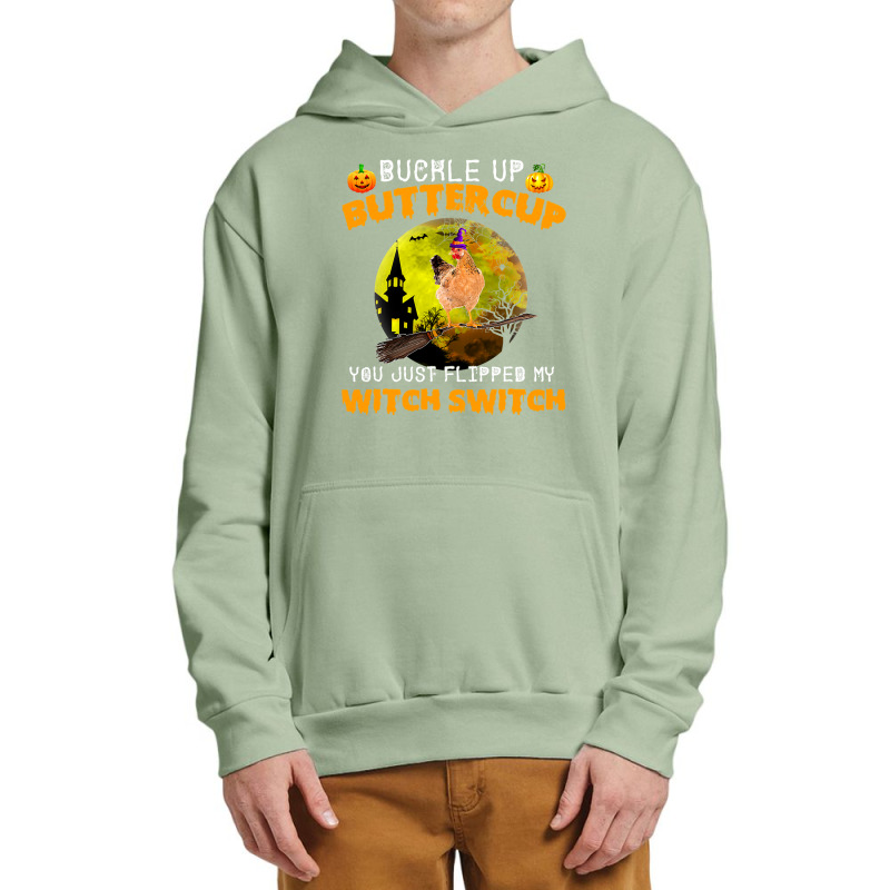 Chicken Cock Buckle Up Buttercup You Just Flipped My Witch Switch 87 H Urban Pullover Hoodie | Artistshot