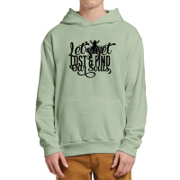 Let's Get Lost And Find Our Souls Urban Pullover Hoodie | Artistshot