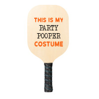 Funny Not Wearing Costume Party Pickleball Paddle | Artistshot