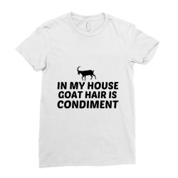 goat hair is condiment Ladies Fitted T-Shirt | Artistshot
