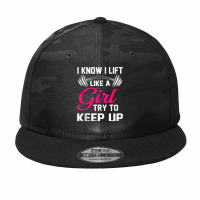 I Know I Lift Like A Girl Funny Weightlifting Tank Top Camo Snapback | Artistshot