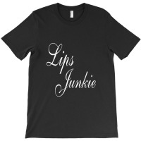 Lips Junkie Lip Filler Injections Nurse Injector T-shirt | Artistshot