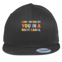 Can I Interest You In A Root Canal Funny T Shirt Flat Bill Snapback Cap | Artistshot