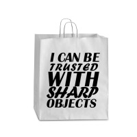 I Can Be  Trusted  With Sharp  Objects Queen Paper Bag - 16 X 6 X 19 1/4 | Artistshot