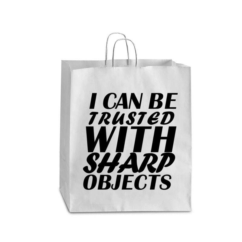 I Can Be  Trusted  With Sharp  Objects Queen Paper Bag - 16 X 6 X 19 1/4 | Artistshot