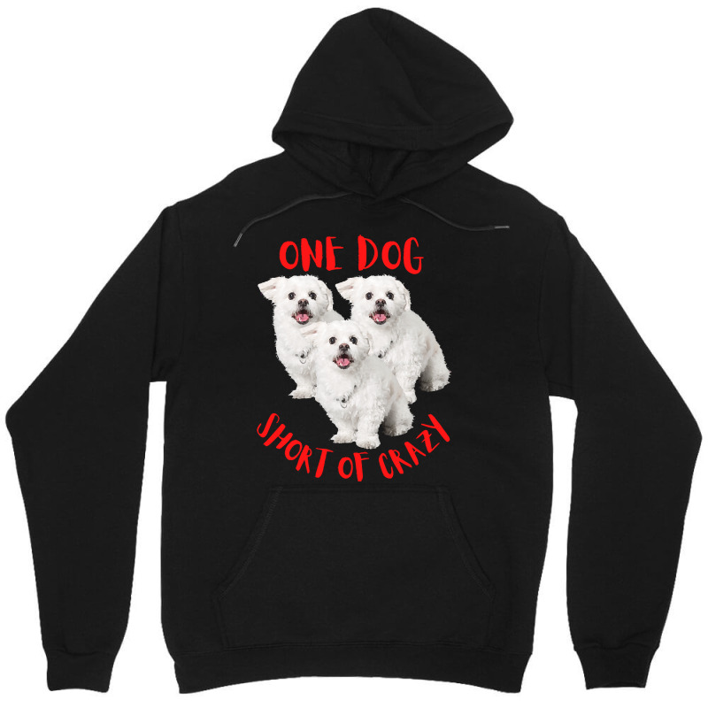 One Dog Short Of Crazy T  Shirtone Dog Short Of Crazy T  Shirt (13) Unisex Hoodie | Artistshot