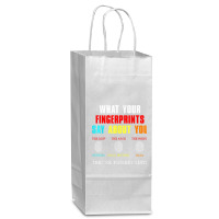 What Your Fingerprints Say Forensic Scientist Novelty Wine Paper Bag - 5 1/2 X 3 1/4 X 13 | Artistshot