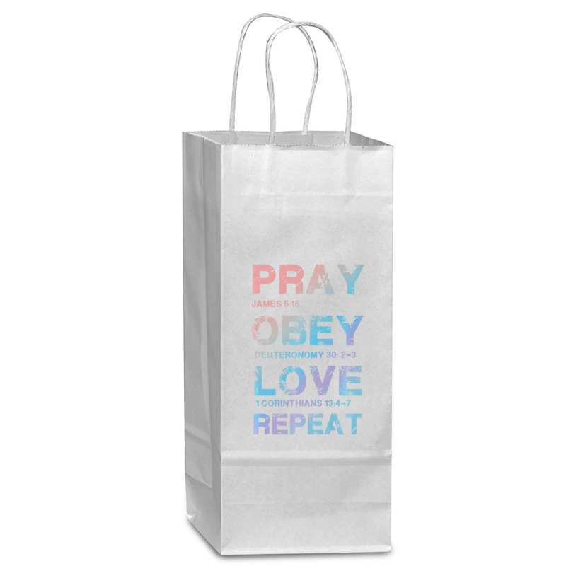 Pray Obey Love Repeat Bible Verse Christian Bible Quote Wine Paper Bag - 5 1/2 X 3 1/4 X 13 | Artistshot