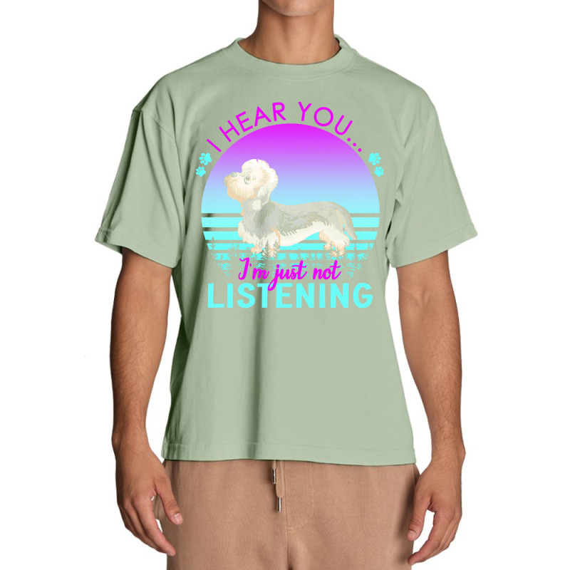 Dandie Dinmont Terrier T  Shirt I Hear You I'm Just Not Listening Dand Urban Heavy T-shirt by dismissbullocks | Artistshot