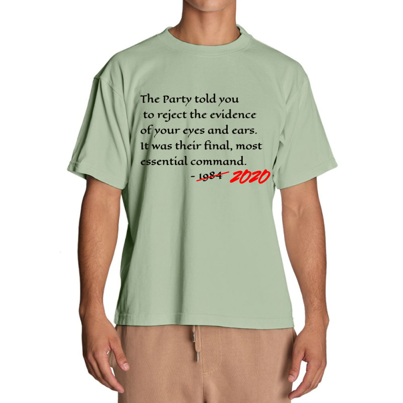 Orwell 1984 Quote For 2020 And Beyond Urban Heavy T-shirt by yaktubu | Artistshot