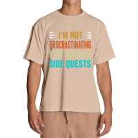 I'm Not Procrastinating... I'm Doing Side Quests Urban Heavy T-shirt | Artistshot