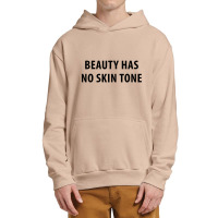 Newbeauty Has No Skin Tone Urban Pullover Hoodie | Artistshot