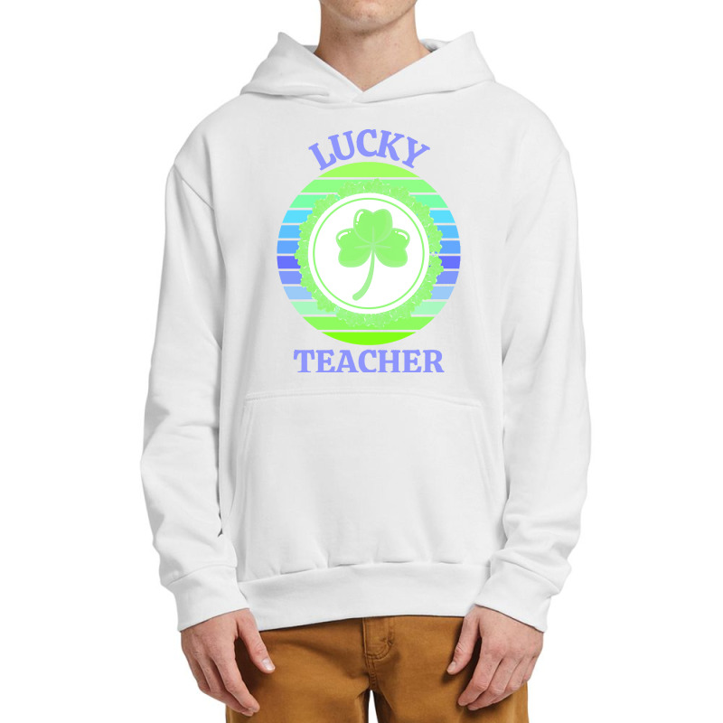 One Lucky Teacher T  Shirtone Lucky Teacher T  Shirt Urban Pullover Hoodie | Artistshot