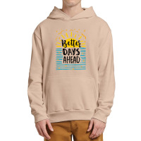 Better Days Motivational Urban Pullover Hoodie | Artistshot