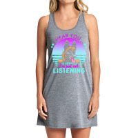 Belgian Malinois T  Shirt I Hear You I'm Just Not Listening Belgian Ma Tank Dress | Artistshot