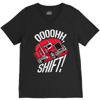 Womens Ohh Shift Trucker Big Rig 18 Wheeler Fan Funny Truck Driving V V-neck Tee | Artistshot