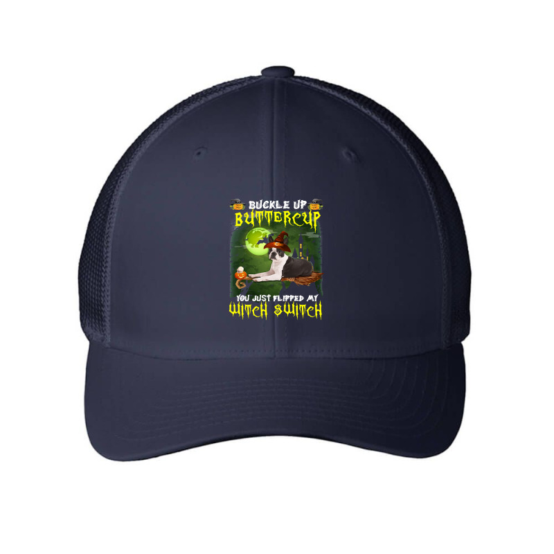 Dog Boston Terrier Buckle Up Buttercup You Just Flipped My Witch Switc Mesh Cap | Artistshot