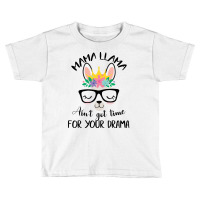 Nurse Llama Ain't Got Time For Your Drama Toddler T-shirt | Artistshot