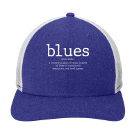 Blues Definition Blues Music Shirt Snapback Trucker Cap | Artistshot