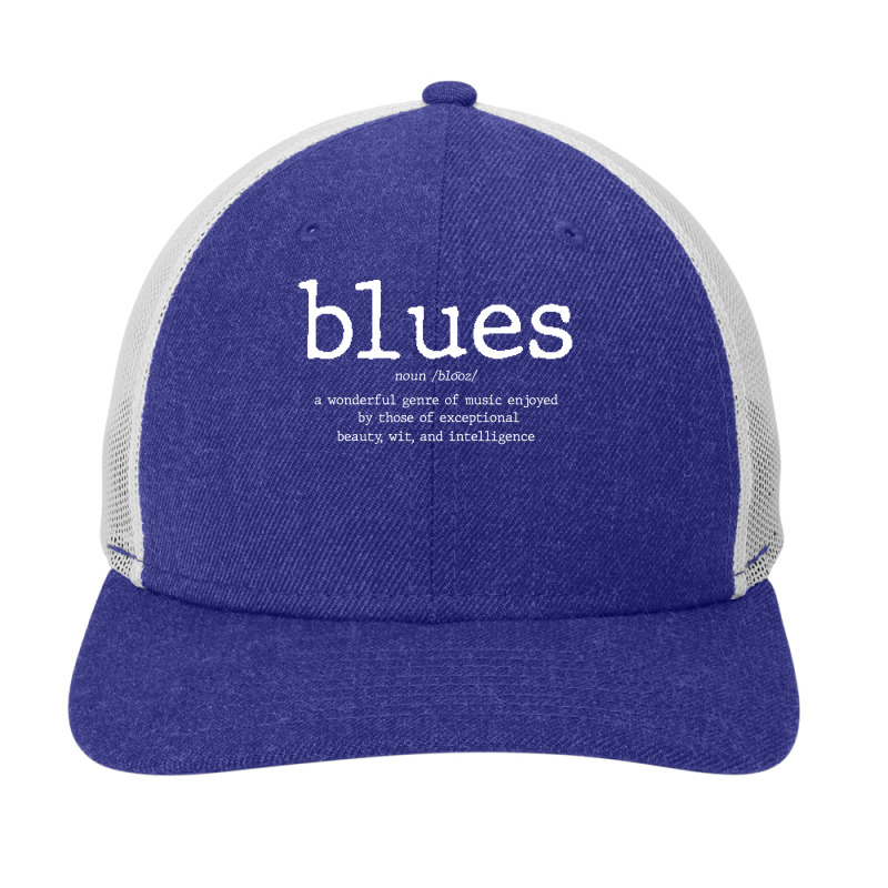 Blues Definition Blues Music Shirt Snapback Trucker Cap by Jeremy_Hutson | Artistshot