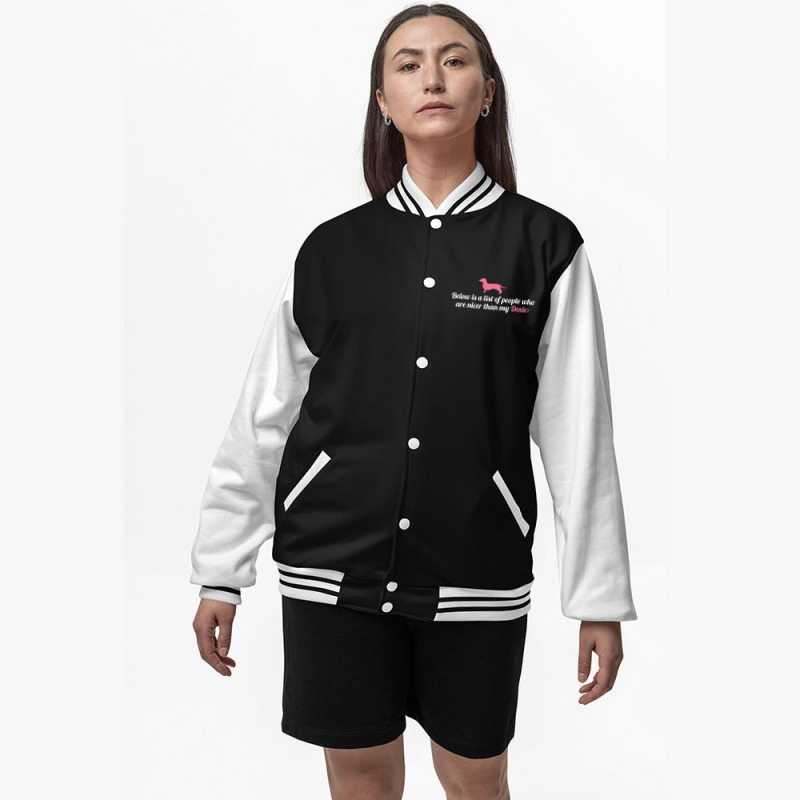 Below Is List Of People Who Are Nicer Than My Doxiet Bomber Jacket | Artistshot