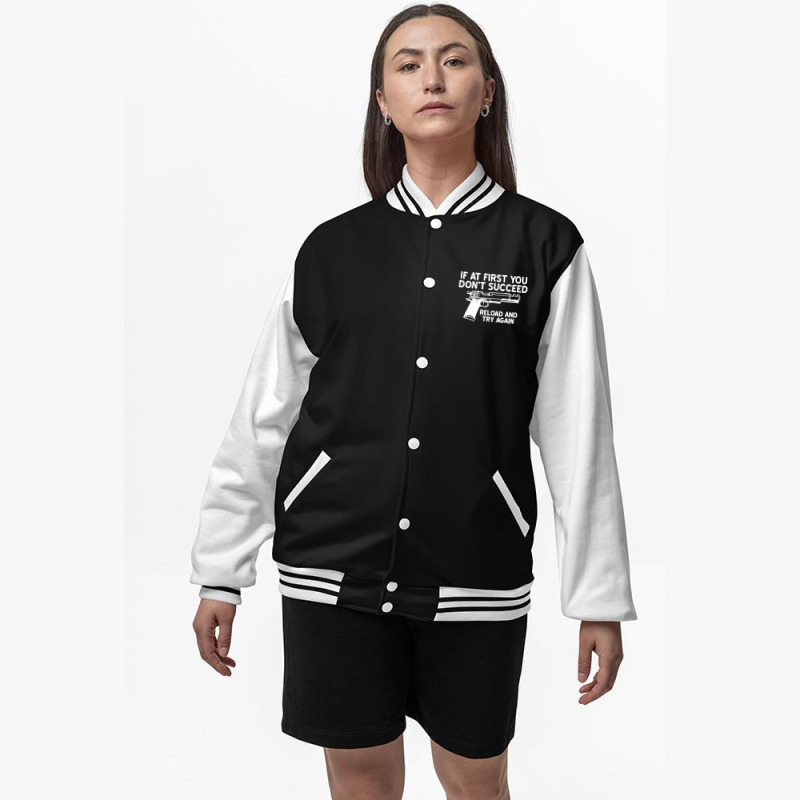 Reload And Try Again Bomber Jacket | Artistshot