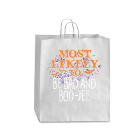 Most Likely To Halloween Be Bad And Boo Jee Matching T Shirt Queen Paper Bag - 16 X 6 X 19 1/4 | Artistshot