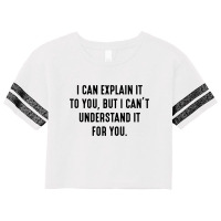 I Can't Understand It For You Scorecard Crop Tee | Artistshot