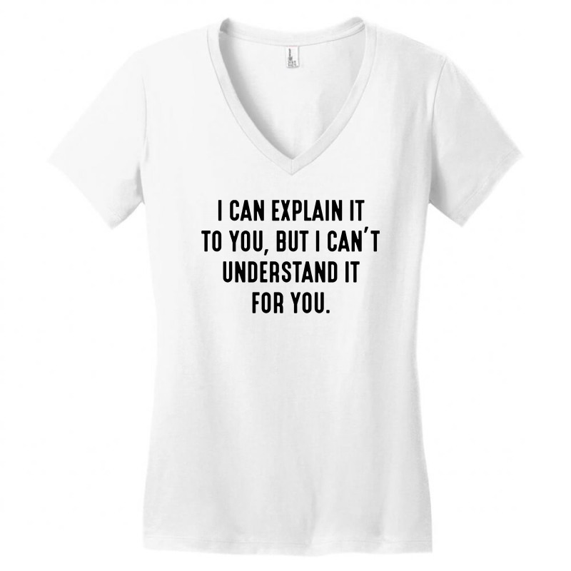 I Can't Understand It For You Women's V-Neck T-Shirt by Bull Tees | Artistshot