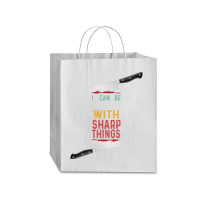 I Can Be Trusted With Sharp Objects Vintage Funny Cool Quote Traveler Paper Bag -13 X 6 X 15 3/4 | Artistshot