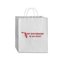 My Governor Is An Idiot Traveler Paper Bag -13 X 6 X 15 3/4 | Artistshot