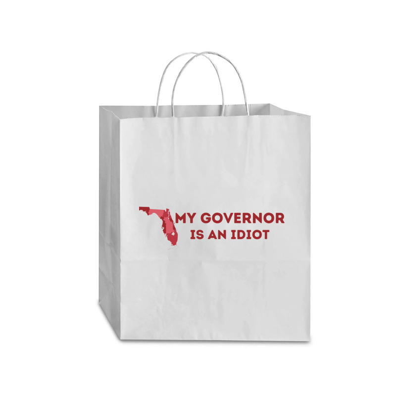 My Governor Is An Idiot Traveler Paper Bag -13 X 6 X 15 3/4 | Artistshot