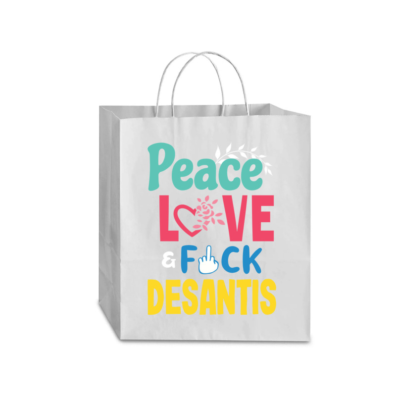 Peace Love  Desantis  Say Gay  Self Censored F Word Traveler Paper Bag -13 X 6 X 15 3/4 | Artistshot