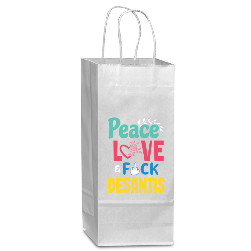 Peace Love  Desantis  Say Gay  Self Censored F Word Wine Paper Bag - 5 1/2 X 3 1/4 X 13 | Artistshot